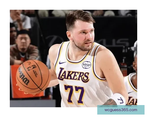 湖人公布对阵奇才伤病报告 东契奇斯马特蒂耶罗将缺席比赛